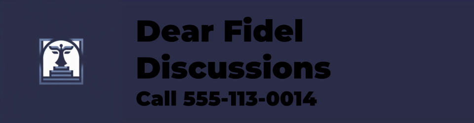 Dear Fidel Discussions